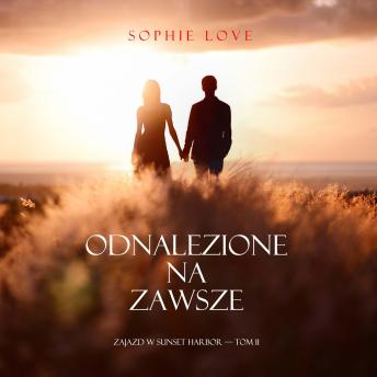 [Polish] - Odnalezione na zawsze (Zajazd w Sunset Harbor — Tom 11): Cyfrowa narracja przy użyciu syntezowanego głosu