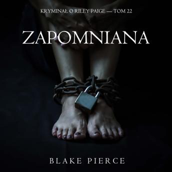 [Polish] - Zapomniana (Kryminał o Riley Paige — Tom 22): Cyfrowa narracja przy użyciu syntezowanego głosu