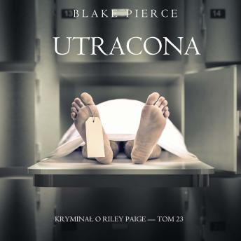 [Polish] - Utracona (Kryminał o Riley Paige — Tom 23): Cyfrowa narracja przy użyciu syntezowanego głosu