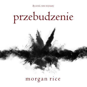 [Polish] - Przebudzenie (Życzenie, Tom trzynasty): Cyfrowa narracja przy użyciu syntezowanego głosu