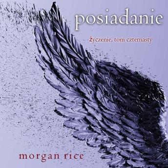 [Polish] - Posiadanie (Życzenie, Tom czternasty): Cyfrowa narracja przy użyciu syntezowanego głosu