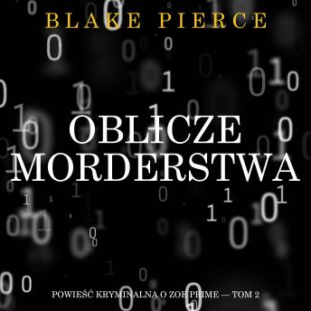 [Polish] - Oblicze morderstwa (Powieść kryminalna o Zoe Prime — Tom 2): Cyfrowa narracja przy użyciu syntezowanego głosu