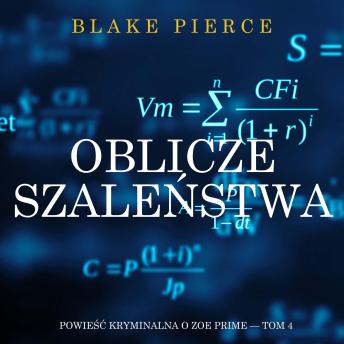 [Polish] - Oblicze szaleństwa (Powieść kryminalna o Zoe Prime — Tom 4): Cyfrowa narracja przy użyciu syntezowanego głosu