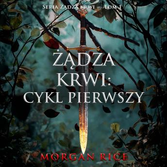 [Polish] - Żądza krwi: Cykl pierwszy (Seria Żądza krwi — Tom 1): Cyfrowa narracja przy użyciu syntezowanego głosu