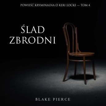 [Polish] - Ślad zbrodni (Powieść kryminalna o Keri Locke — Tom 4): Cyfrowa narracja przy użyciu syntezowanego głosu