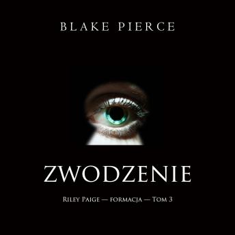 [Polish] - Zwodzenie (Riley Paige — formacja — Tom 3): Cyfrowa narracja przy użyciu syntezowanego głosu