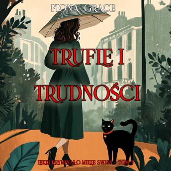 [Polish] - Trufle i trudności (Lekki kryminał o Millie Swiss — Tom 3): Cyfrowa narracja przy użyciu syntezowanego głosu