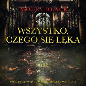 [Polish] - Wszystko, czego się lęka (Thriller sensacyjny o agentce FBI Jade Savage — Tom 1): Cyfrowa narracja przy użyciu syntezowanego głosu