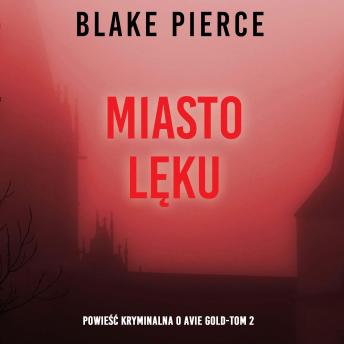 [Polish] - Miasto lęku: Powieść kryminalna o Avie Gold (Tom 2): Cyfrowa narracja przy użyciu syntezowanego głosu