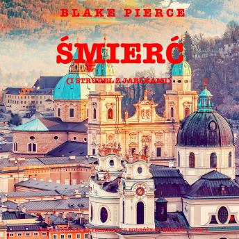 [Polish] - Śmierć (i strudel z jabłkami) (Lekka powieść kryminalna o podróży do Europy — Tom 2): Cyfrowa narracja przy użyciu syntezowanego głosu