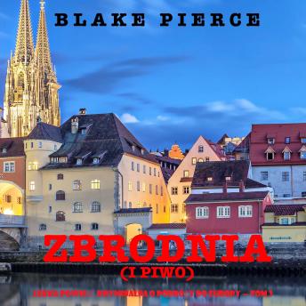 [Polish] - Zbrodnia (i piwo) (Lekka powieść kryminalna o podróży do Europy — Tom 3): Cyfrowa narracja przy użyciu syntezowanego głosu