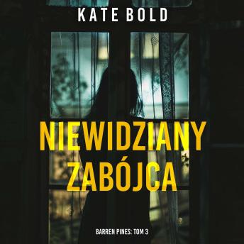 [Polish] - Niewidziany zabójca (Barren Pines: Tom 3): Cyfrowa narracja przy użyciu syntezowanego głosu