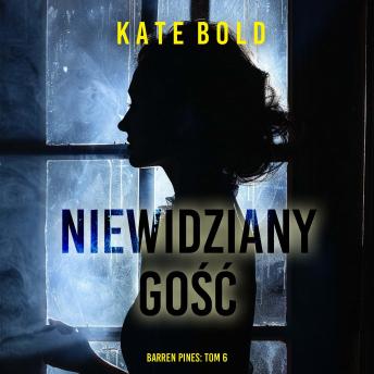 [Polish] - Niewidziany gość (Barren Pines: Tom 6): Cyfrowa narracja przy użyciu syntezowanego głosu