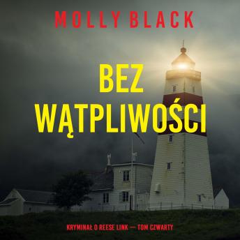 [Polish] - Bez wątpliwości (Kryminał o Reese Link — Tom czwarty): Cyfrowa narracja przy użyciu syntezowanego głosu