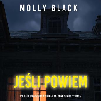 [Polish] - Jeśli powiem (Thriller sensacyjny o agentce FBI Ruby Hunter — Tom 2): Cyfrowa narracja przy użyciu syntezowanego głosu