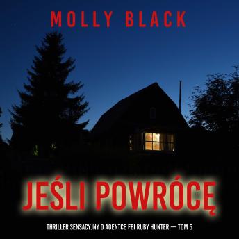 [Polish] - Jeśli powrócę (Thriller sensacyjny o agentce FBI Ruby Hunter — Tom 5): Cyfrowa narracja przy użyciu syntezowanego głosu
