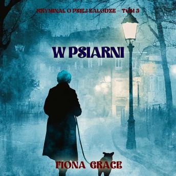 [Polish] - W psiarni (Kryminał o psiej załodze — Tom 5): Cyfrowa narracja przy użyciu syntezowanego głosu
