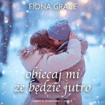 [Polish] - Obiecaj mi, że będzie jutro (Razem w Timberlake — Tom 4): Cyfrowa narracja przy użyciu syntezowanego głosu