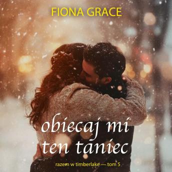 [Polish] - Obiecaj mi ten taniec (Razem w Timberlake — Tom 5): Cyfrowa narracja przy użyciu syntezowanego głosu
