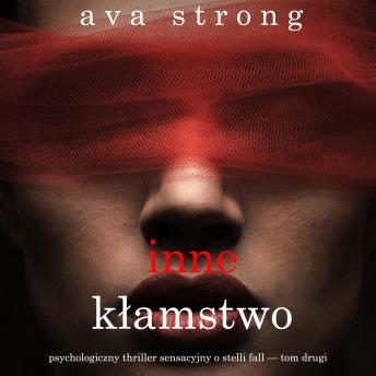 [Polish] - Inne kłamstwo (Psychologiczny thriller sensacyjny o Stelli Fall — Tom drugi): Cyfrowa narracja przy użyciu syntezowanego głosu