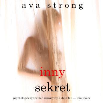 [Polish] - Inny sekret (Psychologiczny thriller sensacyjny o Stelli Fall — Tom trzeci): Cyfrowa narracja przy użyciu syntezowanego głosu