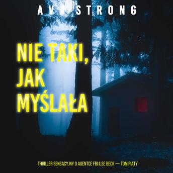 [Polish] - Nie taki, jak myślała (Thriller sensacyjny o agentce FBI Ilse Beck — Tom piąty): Cyfrowa narracja przy użyciu syntezowanego głosu