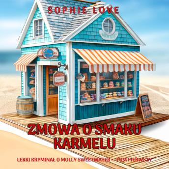 [Polish] - Zmowa o smaku karmelu (Lekki kryminał o Molly Sweetwater — Tom pierwszy): Cyfrowa narracja przy użyciu syntezowanego głosu
