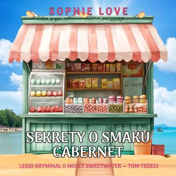 [Polish] - Sekrety o smaku cabernet (Lekki kryminał o Molly Sweetwater — Tom trzeci): Cyfrowa narracja przy użyciu syntezowanego głosu