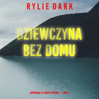 [Polish] - Dziewczyna bez domu (Kryminał o Tarze Strong — Tom 2): Cyfrowa narracja przy użyciu syntezowanego głosu