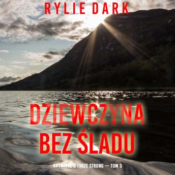 [Polish] - Dziewczyna bez śladu (Kryminał o Tarze Strong — Tom 3): Cyfrowa narracja przy użyciu syntezowanego głosu