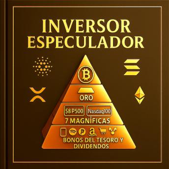 [Spanish] - Inversor Especulador: 'Guía definitiva para invertir con el plus de especular en Bitcoin, criptomonedas y la bolsa de valores'