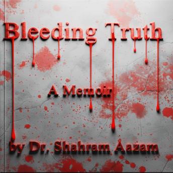 Bleeding Truth: A Memoir