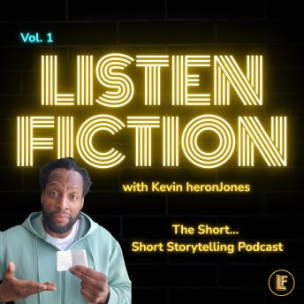 Listen Fiction Volume 1: Short Story Anthology