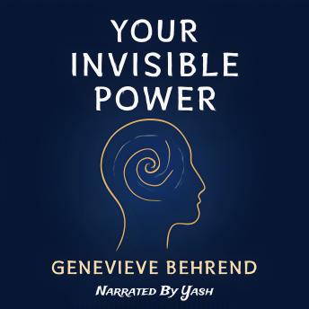 Your Invisible Power