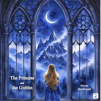 The Princess and the Goblin: Revised Edition