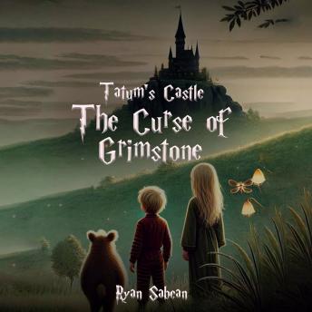 Tatum’s Castle: The Curse of Grimstone