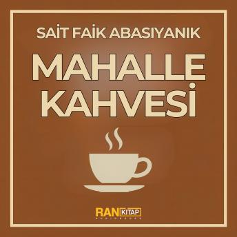 [Turkish] - Mahalle Kahvesi