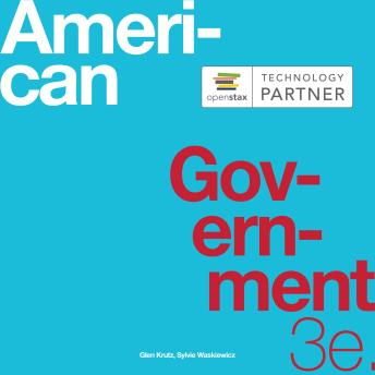 American Government 3e: (OpenStax audio textbook)