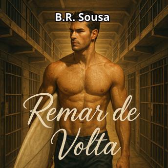 [Portuguese] - Remar de Volta: Uma mão cheia de sonhos e outra sem nada.
