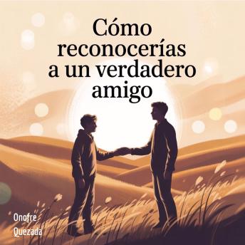 [Spanish] - Cómo Reconocerías A Un Verdadero Amigo