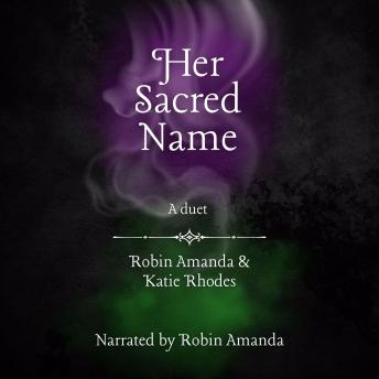 Her Sacred Name: A Duet of Sapphic Mythology Retellings
