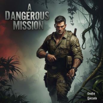 A Dangerous Mission