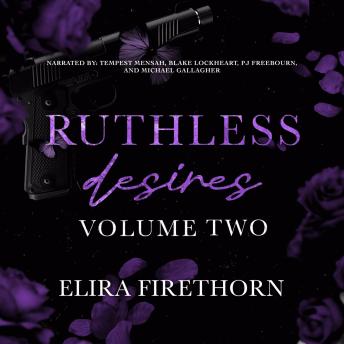 Ruthless Desires Volume Two: A dark WhyChoose romance