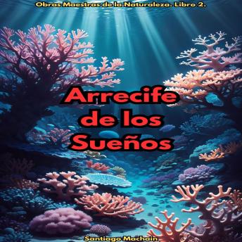 [Spanish] - Arrecife de los Sueños