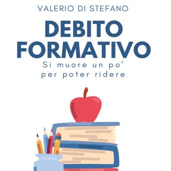 [Italian] - Debito formativo. Si muore un po' per poter ridere