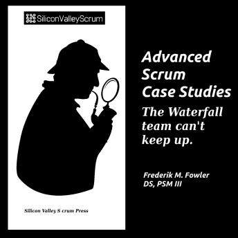 Advanced Scrum Case Studies  Vol 8: The waterfall team can't keep up