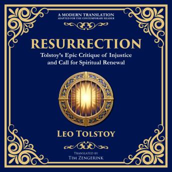 Resurrection: A Powerful Story of Guilt, Redemption, and Social Justice