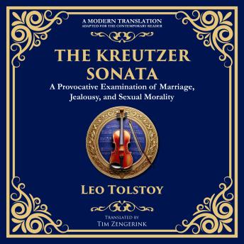 The Kreutzer Sonata: A Dark Exploration of Love, Jealousy, and Moral Struggle