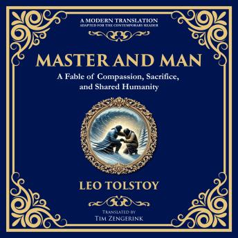 Master and Man: A Tale of Pride, Brotherhood, and the Redemption Found in Sacrifice