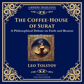 The Coffee-House of Surat: A Parable of Faith, Tolerance, and the Search for Truth